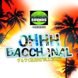 [Backyard Sounds] - Ohhh Bacchanal - T&T Carnival 2012
