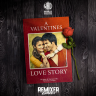 [WRO] Remixer Zaheer - A Valentine's Love Story